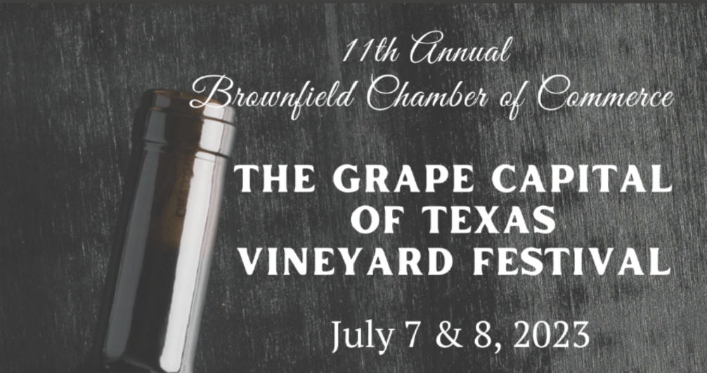 Grape Capital of Texas Vineyard Festival, July 7 - 8, 2023; Brownfield, Texas
