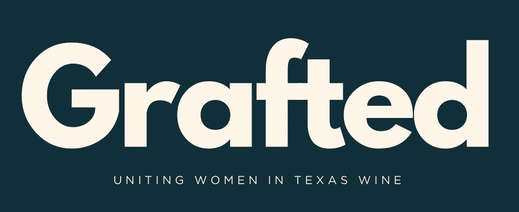 Grafted, Uniting Women in Texas Wine