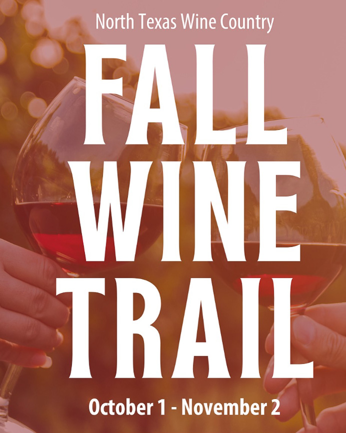 North Texas Wine Country Fall Wine Trail, October 1 - November 2, 2025