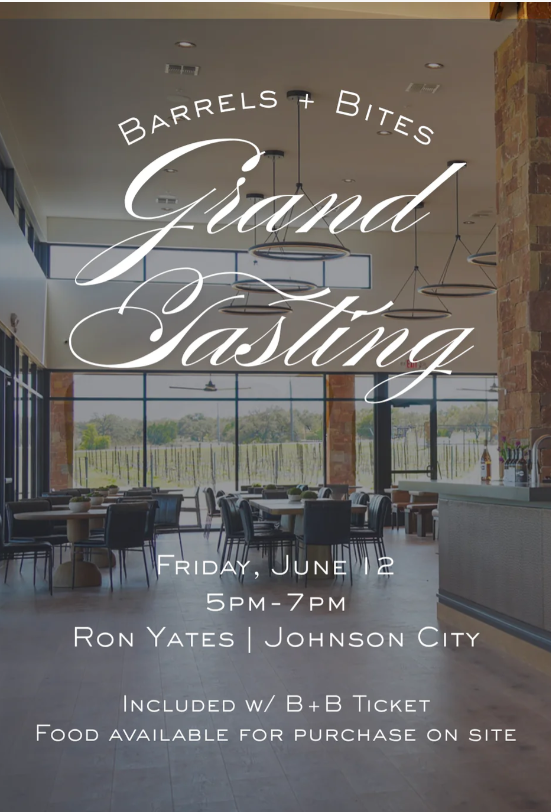 Barrel and Bites Grand Tasting 4x5 | Bingham Family Vineyards Barrel & Bites Grand Tasting, Friday, June 12, 5 pm - 7 pm, Ron Yates Winery, Johnson City, Texas Hill Country Wineries
