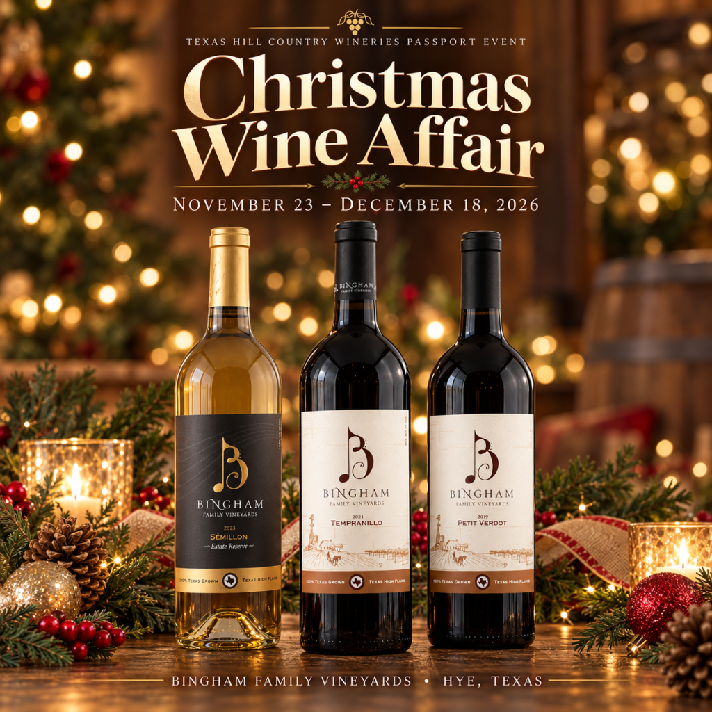 Three Bingham Family Vineyards wine bottles—2023 Reserve Sémillon, 2021 Tempranillo, and 2019 Petit Verdot—displayed with evergreen garland, ornaments, pinecones, and candlelight beneath the headline “Christmas Wine Affair,” with dates November 23–December 18, 2026, and Bingham Family Vineyards, Hye, Texas.