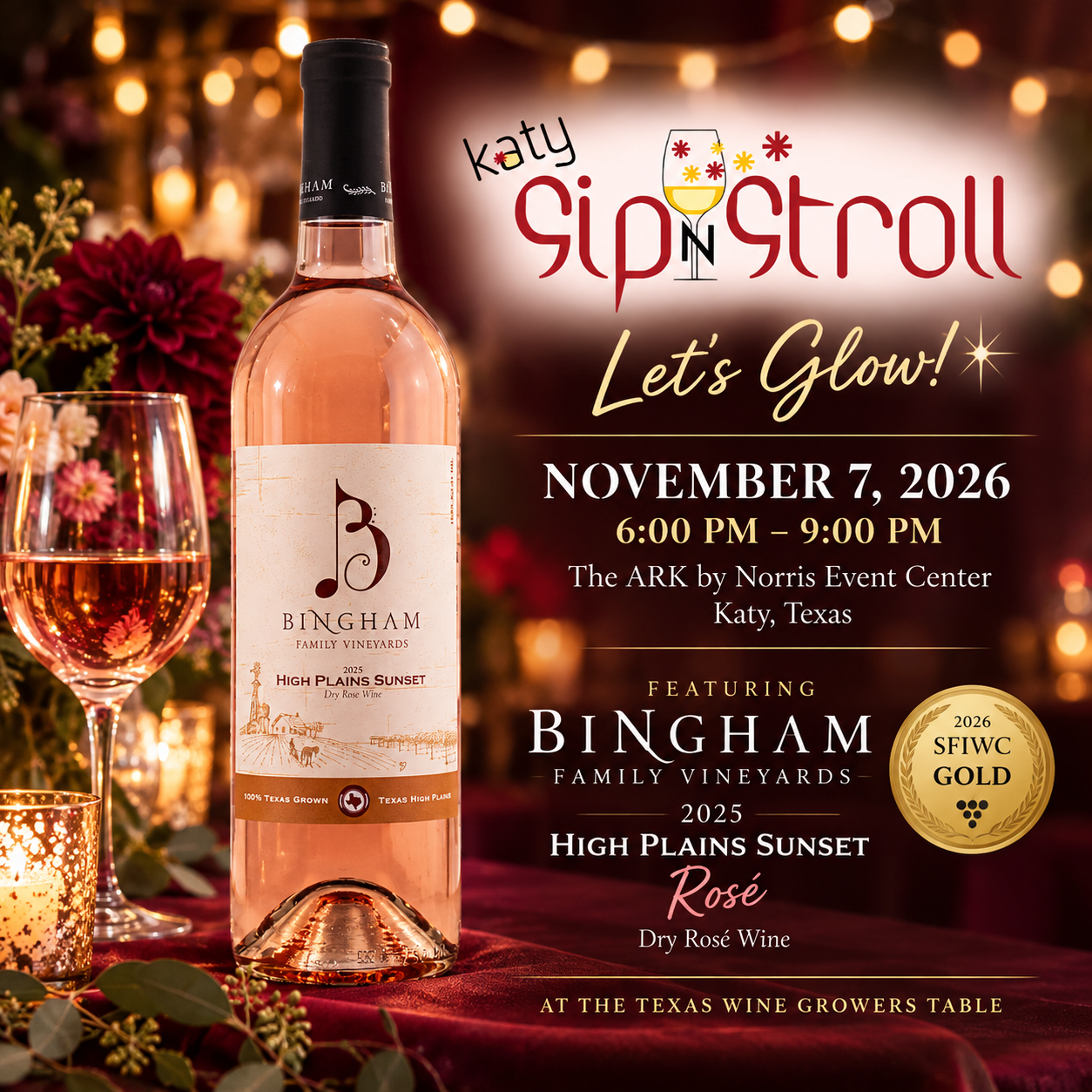 Bingham Family Vineyards' 2025 High Plains Sunset Rosé, a 2026 San Francisco International Wine Competition Gold medal winner, featured at the Texas Wine Growers table during Katy Sip N Stroll on November 7, 2026.